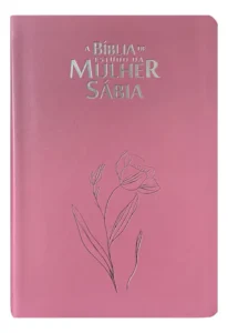 "Bíblia de Estudo da Mulher Sábia" A Bíblia de Estudo da Mulher Sábia é uma versão da Bíblia especialmente desenvolvida para o público feminino.