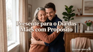 presente para o dia das mães com significado cristão